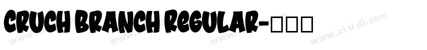 Cruch Branch Regular字体转换
